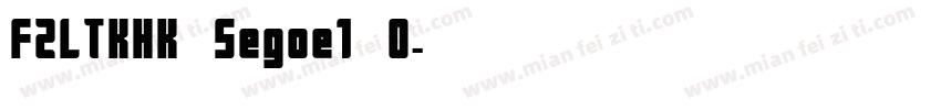 FZLTKHK Segoe1 0字体转换
